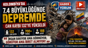 Kolombiya’da 7,4 Büyüklüğündeki Depremde Can Kaybı 132’ye Yükseldi