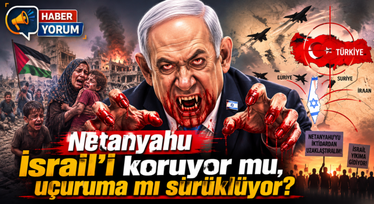 İktidardan Uzaklaştıralım: Netanyahu İsrail’i Yıkıma Götürüyor