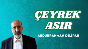 ÇEYREK ASIR