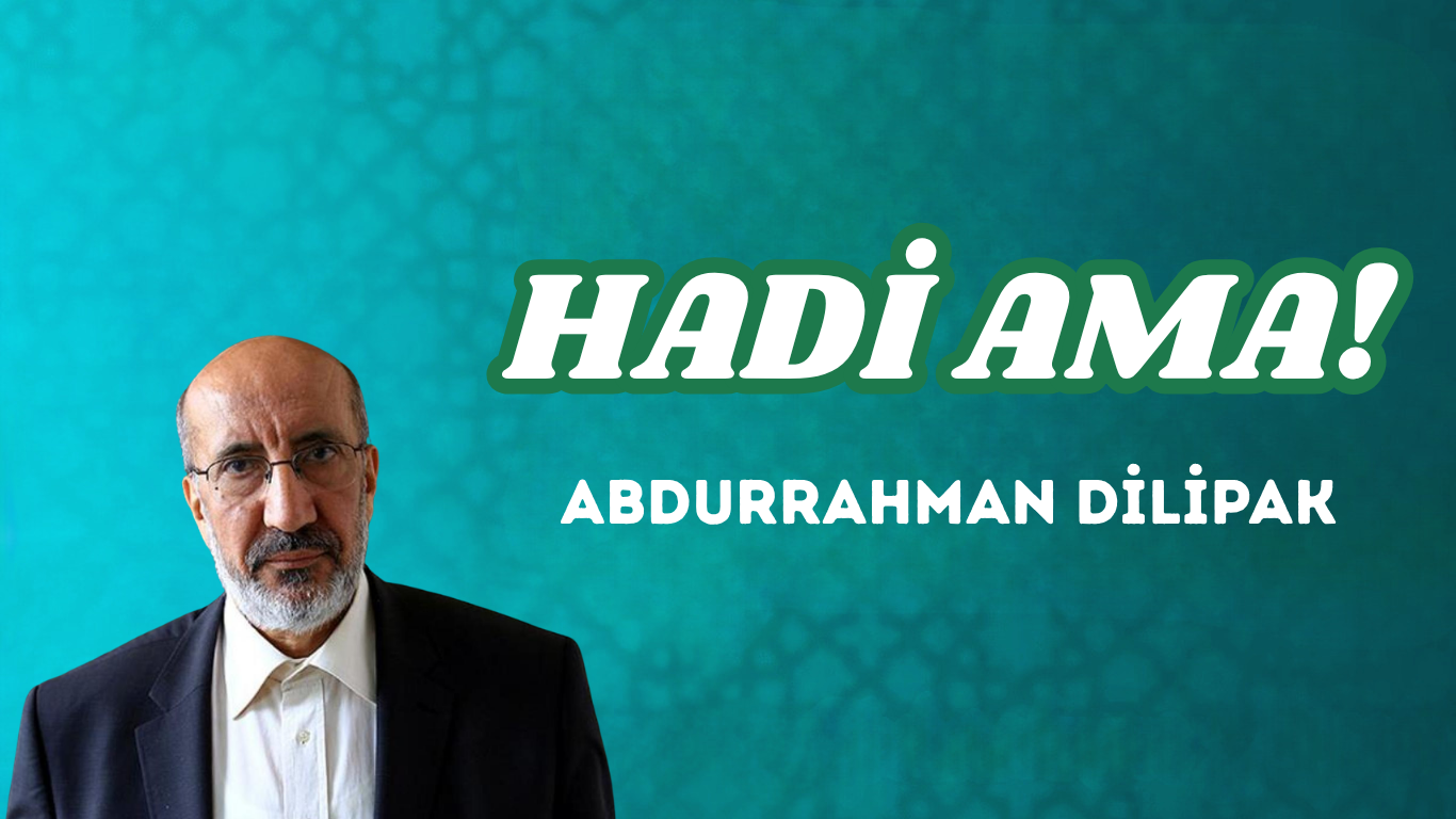 HADİ AMA!