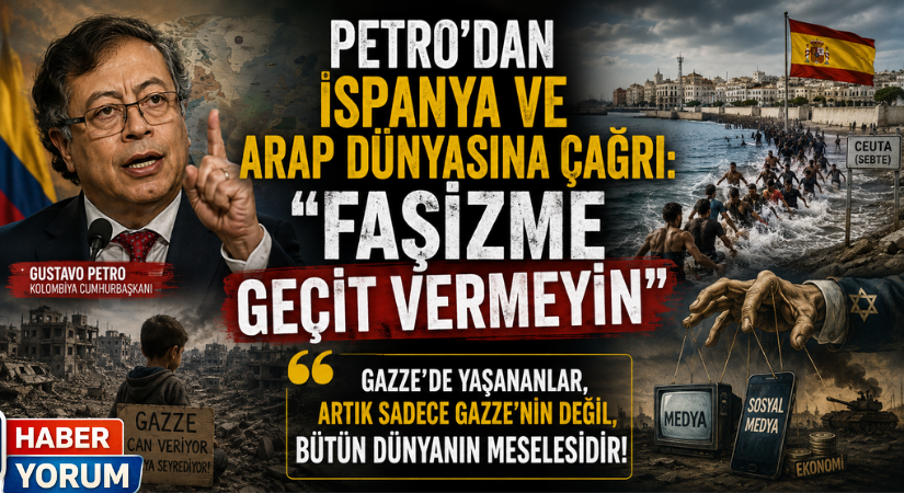 Petro’dan İspanya ve Arap Dünyasına Çağrı: “Faşizme Geçit Vermeyin”
