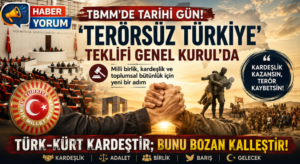 ‘Terörsüz Türkiye’ Teklifi TBMM Genel Kurulu’nda