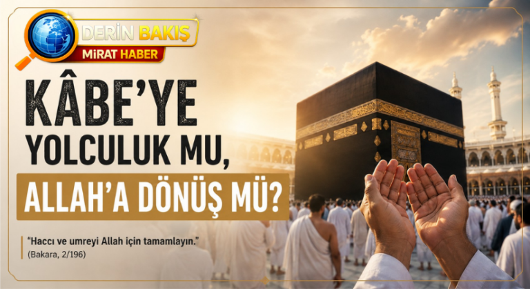 UMRE: Kâbe’yi Görmeye mi Gidiyoruz, Kendimizi Bulmaya mı?