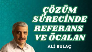 ÇÖZÜM SÜRECİNDE REFERANS VE ÖCALAN