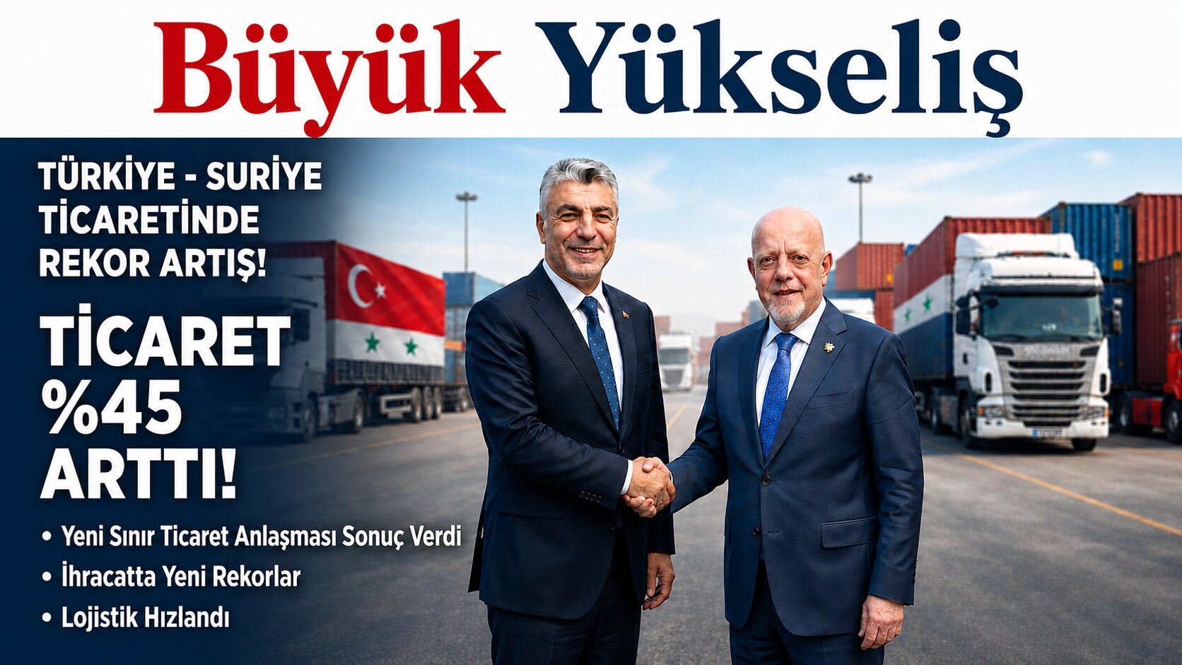 Türkiye ve Suriye Ticaretinde Büyük Yükseliş
