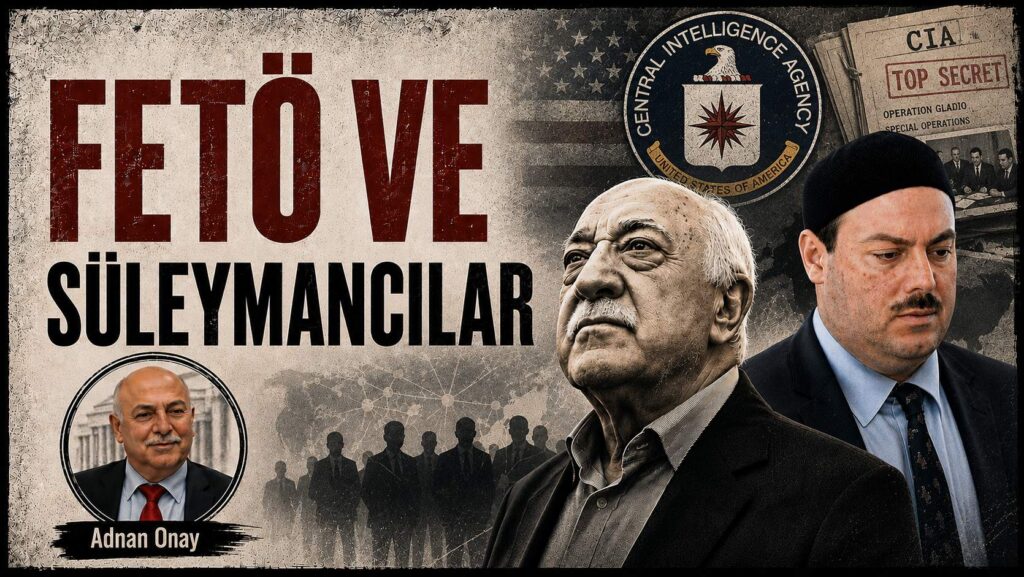 FETÖ VE SÜLEYMANCILAR