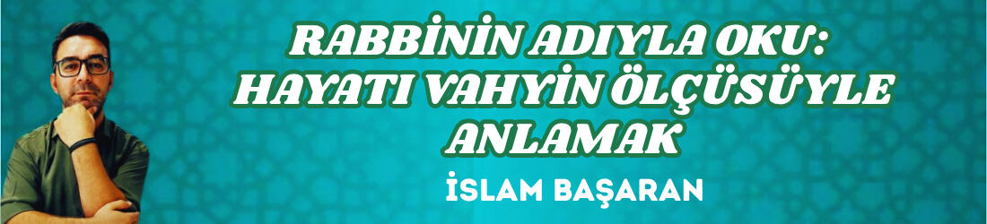 RABBİNİN ADIYLA OKU: HAYATI VAHYİN ÖLÇÜSÜYLE ANLAMAK