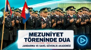 Jandarma, Mezuniyet Töreni’nde Dua Okundu