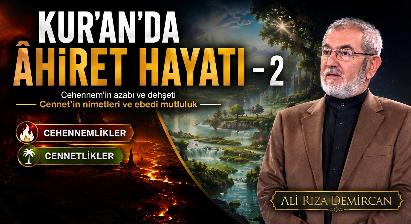 KUR’AN’DA ÂHİRET HAYATI – 2