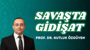 SAVAŞTA GİDİŞAT 