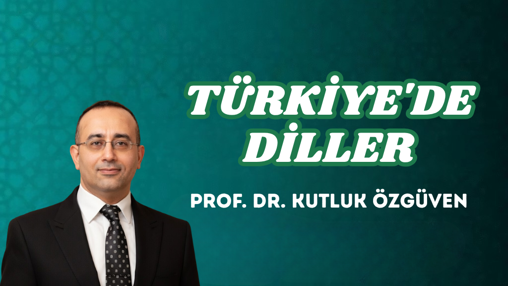 TÜRKİYE’DE DİLLER
