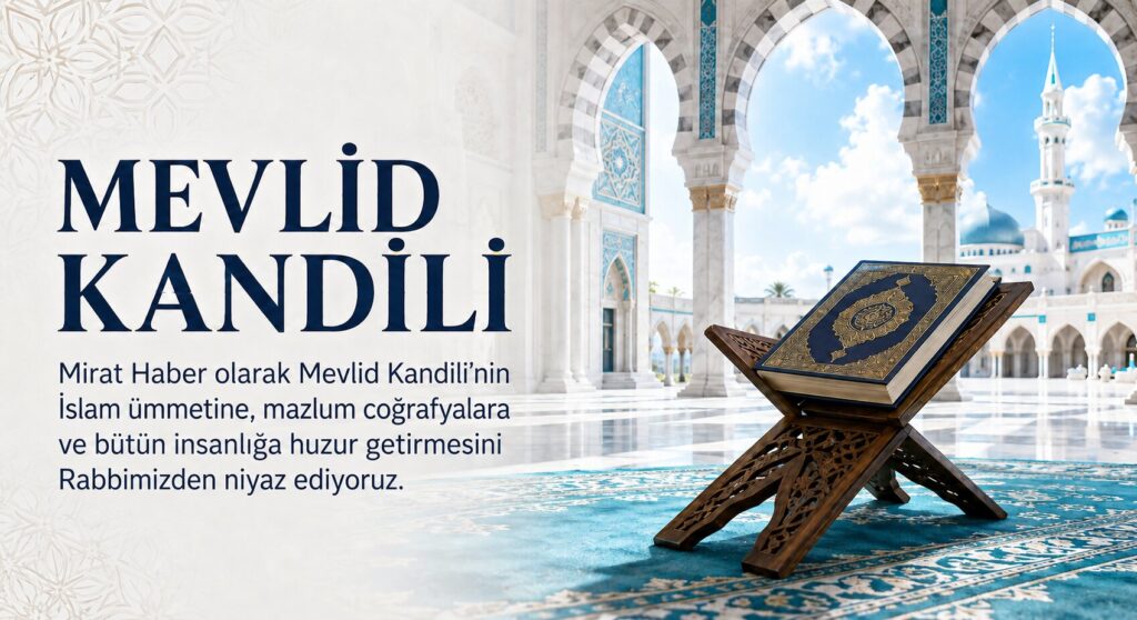 MEVLİD KANDİLİMİZ MÜBAREK OLSUN