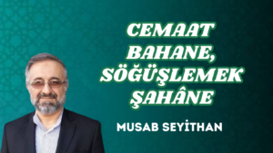 CEMAAT BAHANE, SÖĞÜŞLEMEK ŞAHÂNE