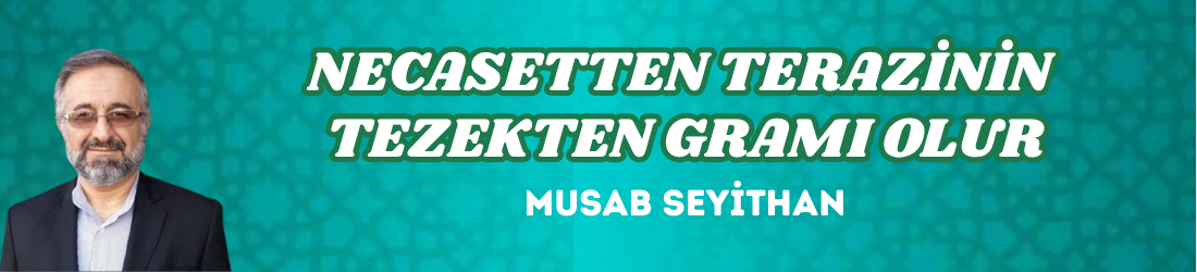  NECASETTEN TERAZİNİN TEZEKTEN GRAMI OLUR