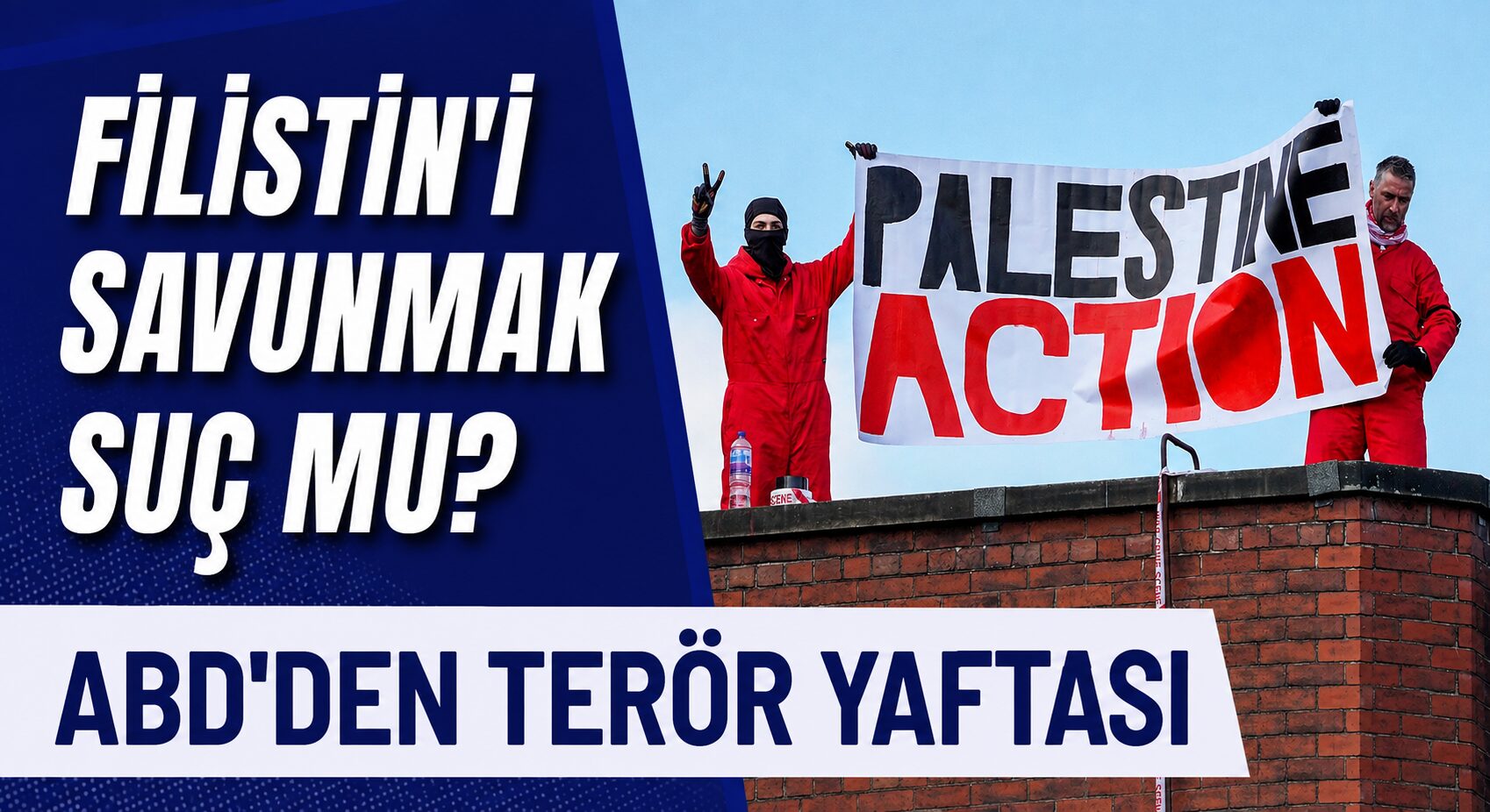 ABD, Palestine Action’ı Terör Listesine Aldı