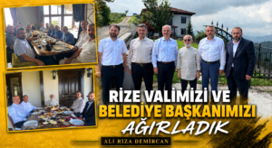 RİZE VALİMİZİ VE BELEDİYE BAŞKANIMIZI AĞIRLADIK