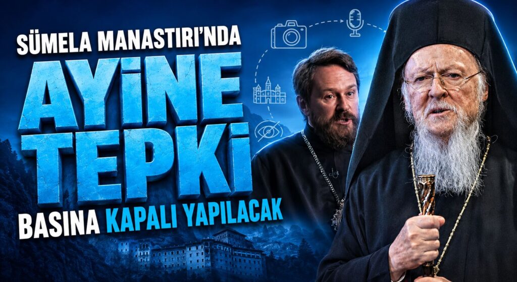Sümela Manastırı Ayinine Tepki