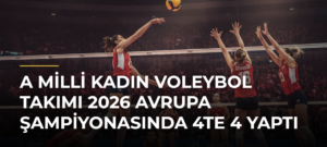 A Milli Kadın Voleybol Takımı 2026 Avrupa Şampiyonasında 4te 4 Yaptı