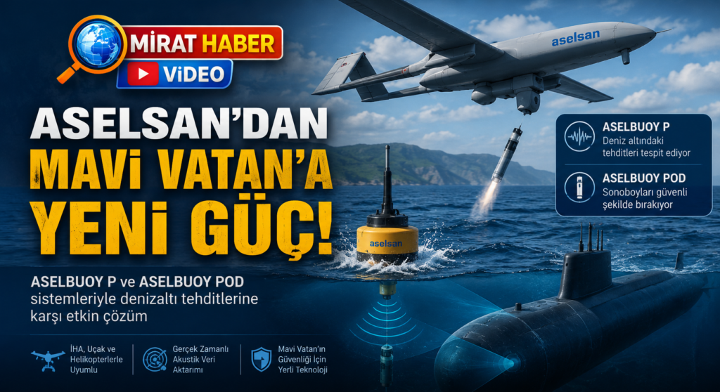 ASELSAN’dan Mavi Vatan’ın Su Altı Güvenliğine Yeni Katkı