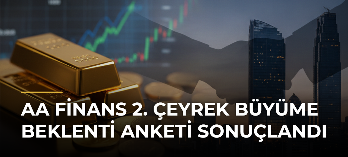 AA Finans 2. Çeyrek Büyüme Beklenti Anketi Sonuçlandı - Mirat Haber