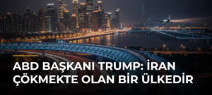 ABD Başkanı Trump: İran çökmekte olan bir ülkedir