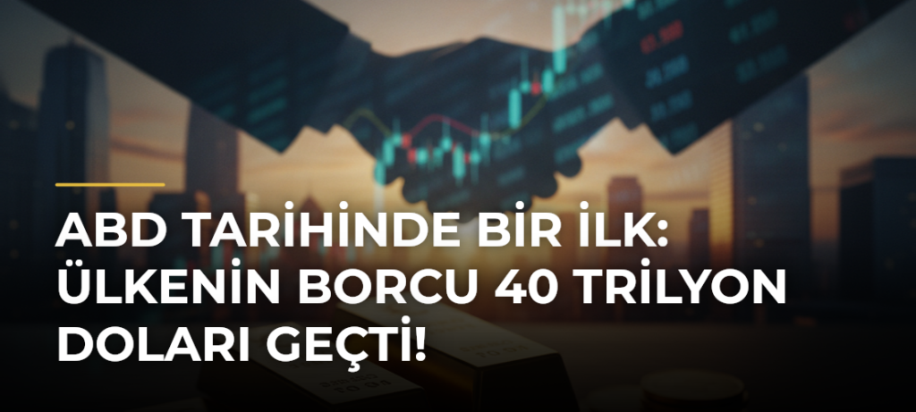 ABD tarihinde bir ilk: Ülkenin borcu 40 trilyon doları geçti!