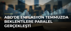 ABD’de enflasyon temmuzda beklentilere paralel gerçekleşti