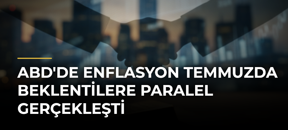 ABD'de enflasyon temmuzda beklentilere paralel gerçekleşti