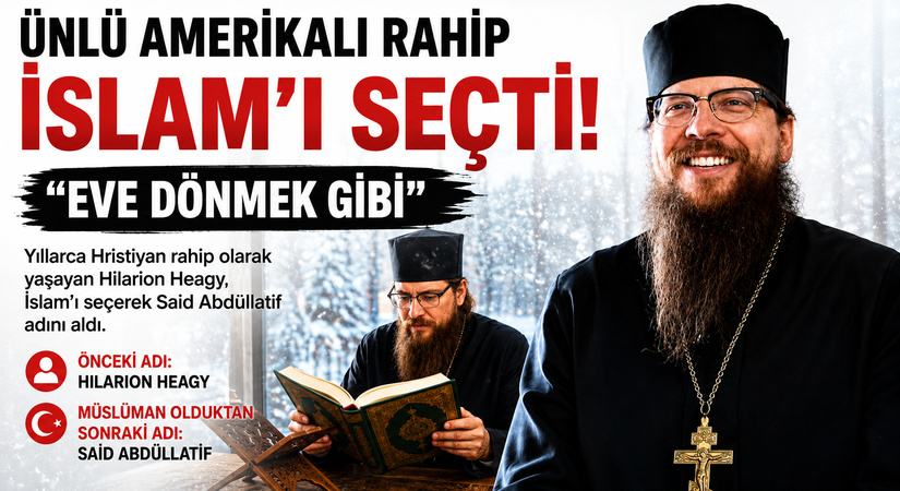 Ünlü Amerikalı Rahip Hilarion Heagy İslam’ı Seçti