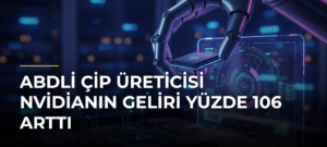 ABDli çip üreticisi Nvidianın geliri yüzde 106 arttı