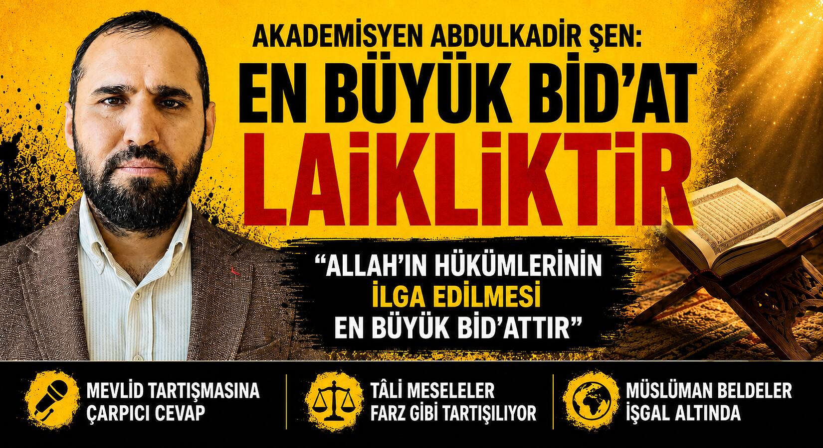 En Büyük Bid’at Laikliktir