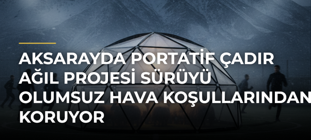 Aksarayda Portatif Çadır Ağıl Projesi sürüyü olumsuz hava koşullarından koruyor