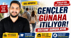 Gençleri Günaha İten Sistemi Sorgulayın