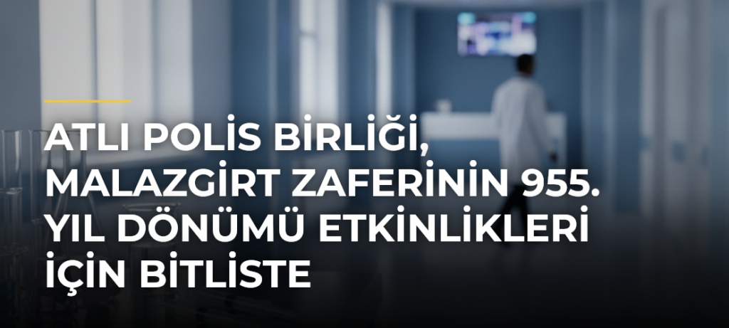 Atlı Polis Birliği, Malazgirt Zaferinin 955. yıl dönümü etkinlikleri için Bitliste