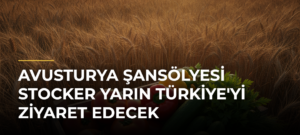 Avusturya Şansölyesi Stocker yarın Türkiye’yi ziyaret edecek