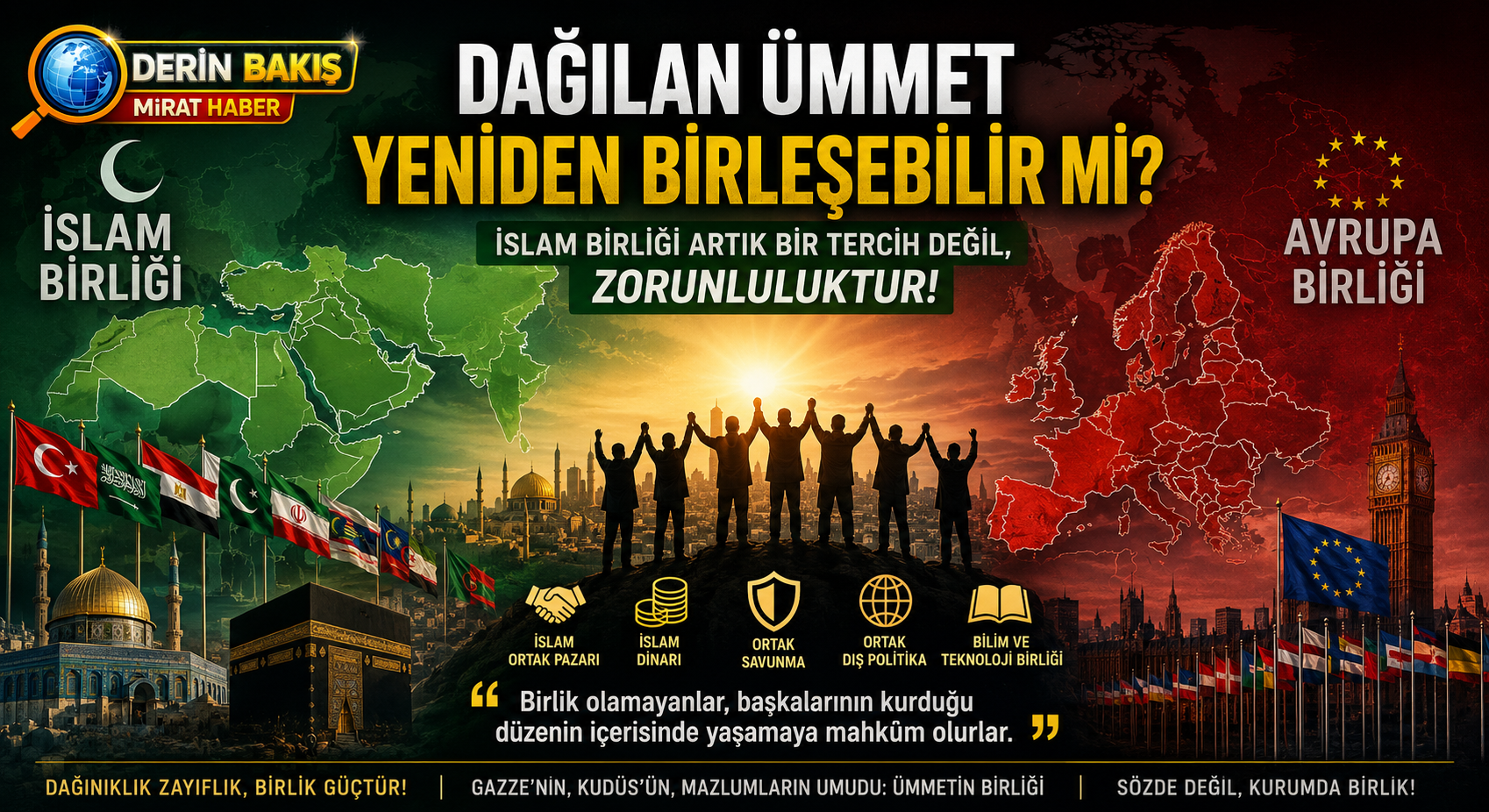 Dağılan Ümmet Yeniden Birleşebilir mi?