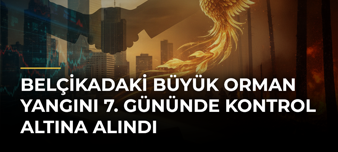 Belçikadaki büyük orman yangını 7. gününde kontrol altına alındı