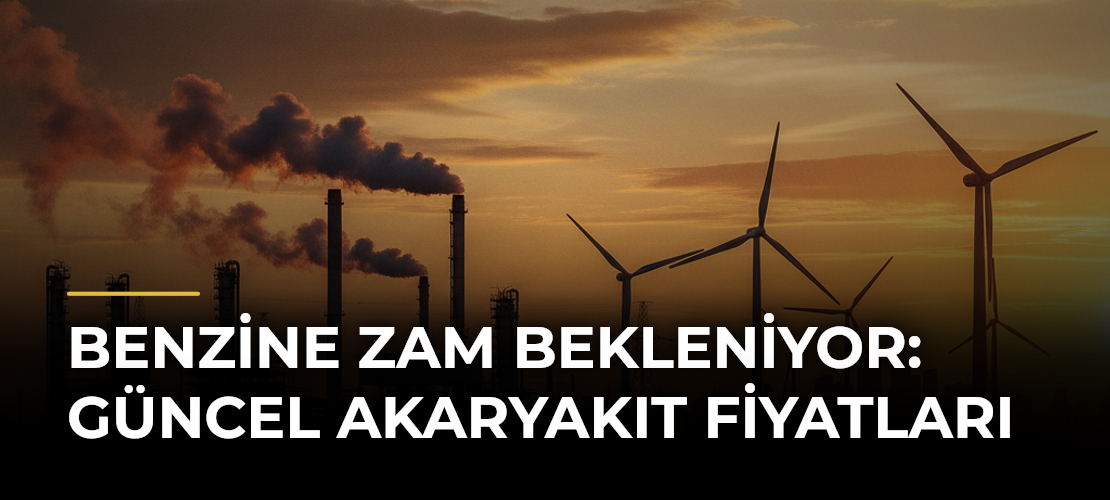 Benzine zam bekleniyor: Güncel akaryakıt fiyatları