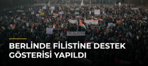 Berlinde Filistine Destek Gösterisi Yapıldı