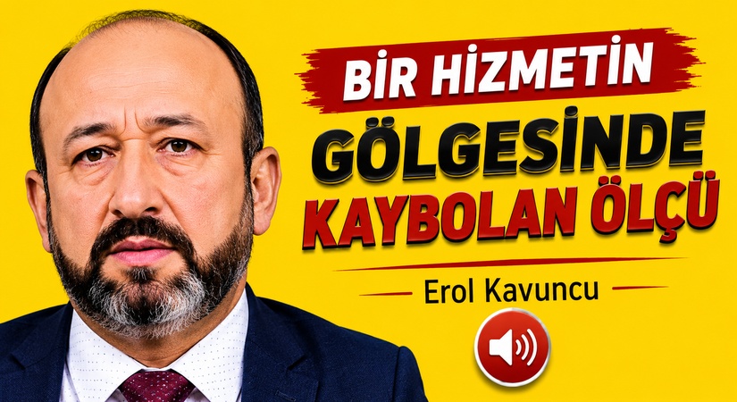 BİR HİZMETİN GÖLGESİNDE KAYBOLAN ÖLÇÜ
