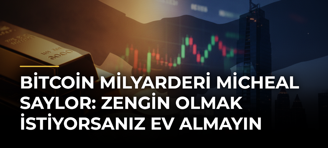 Bitcoin Milyarderi Micheal Saylor: Zengin Olmak İstiyorsanız Ev Almayın