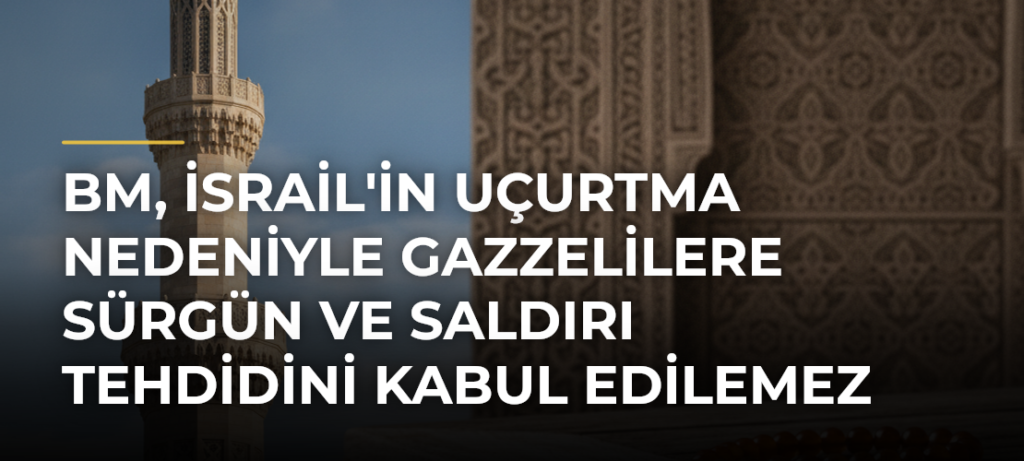 BM, İsrail’in Uçurtma Nedeniyle Gazzelilere Sürgün ve Saldırı Tehdidini Kabul Edilemez Olarak Niteledi