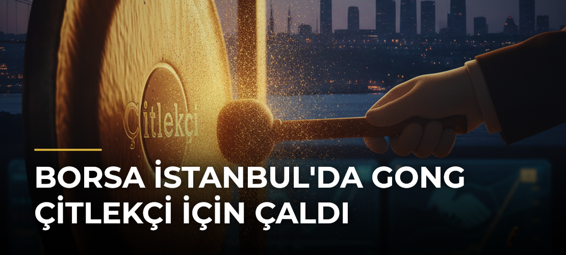Borsa İstanbul'da Gong Çitlekçi İçin Çaldı - Mirat Haber