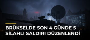 Brükselde Son 4 Günde 5 Silahlı Saldırı Düzenlendi