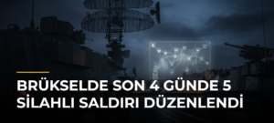 Brükselde Son 4 Günde 5 Silahlı Saldırı Düzenlendi