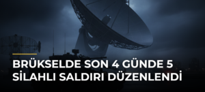 Brükselde son 4 günde 5 silahlı saldırı düzenlendi