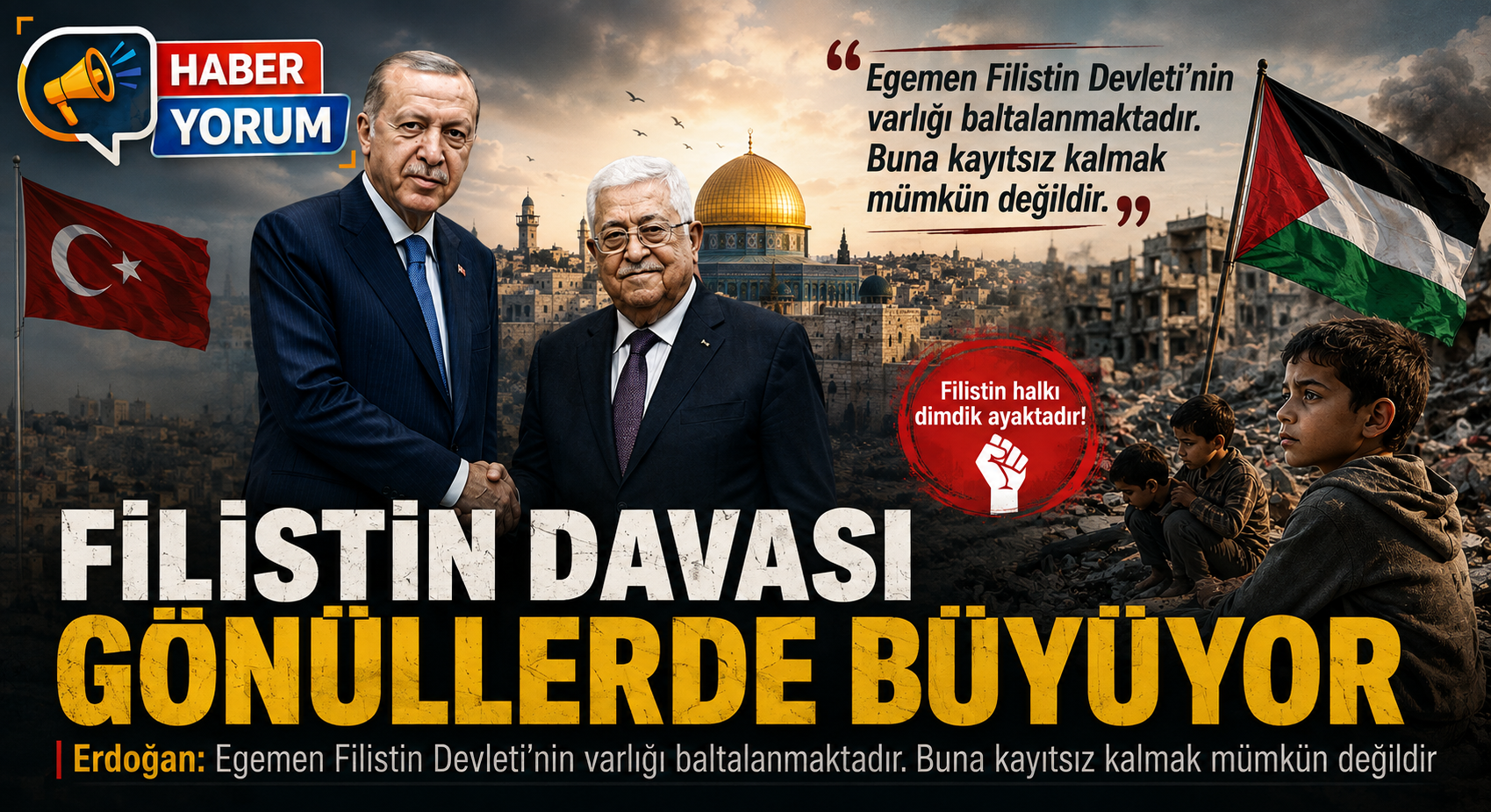 Erdoğan: Filistin Davası Gönüllerde Büyümeye Devam Edecek