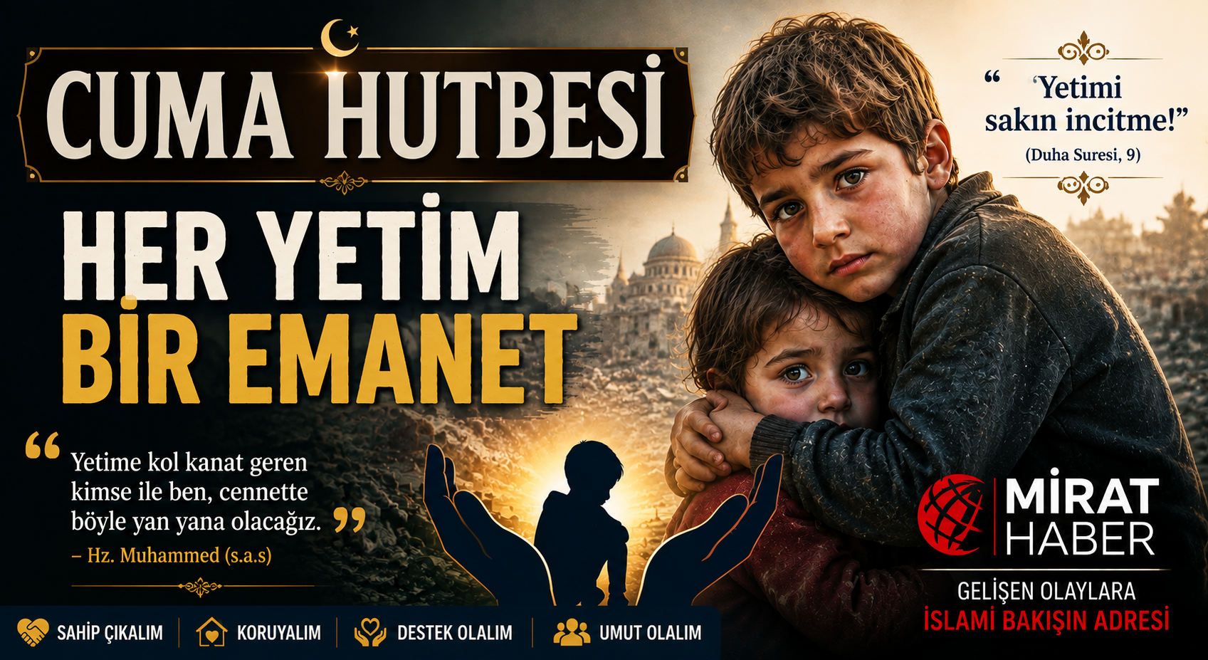 HER YETİM BİR EMANET