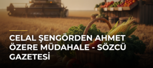 Celal Şengörden Ahmet Özere müdahale – Sözcü Gazetesi