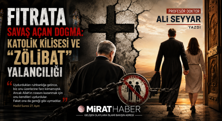 FITRATA SAVAŞ AÇAN DOGMA: KATOLİK KİLİSESİ VE “ZÖLİBAT” YALANCILIĞI
